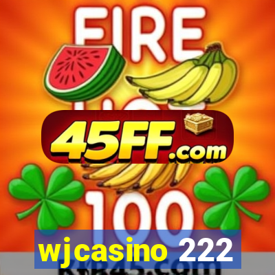 wjcasino 222